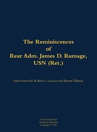bokomslag Reminiscences of Rear Adm. James D. Ramage, USN (Ret.)