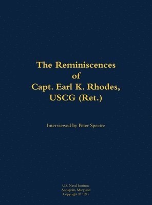 bokomslag Reminiscences of Capt. Earl K. Rhodes, USCG (Ret.)