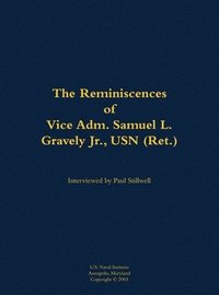 bokomslag Reminiscences of Vice Adm. Samuel L. Gravely Jr., USN (Ret.)