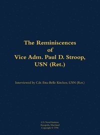 bokomslag Reminiscences of Vice Adm. Paul D. Stroop, USN (Ret.)