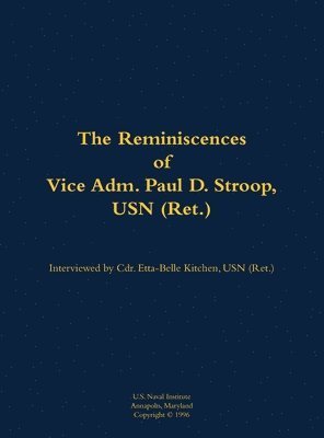 bokomslag Reminiscences of Vice Adm. Paul D. Stroop, USN (Ret.)