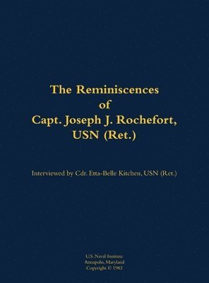 bokomslag Reminiscences of Capt. Joseph J. Rochefort, USN (Ret.)