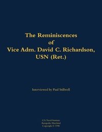 bokomslag Reminiscences of Vice Adm. David C. Richardson, USN (Ret.)