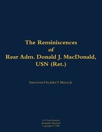 bokomslag Reminiscences of Rear Adm. Donald J. MacDonald, USN (Ret.)