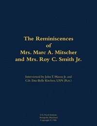 bokomslag Reminiscences of Mrs. Marc A. Mitscher and Mrs. Roy C. Smith Jr.