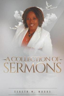 Seketa M Woods, Seketa M. Woods - Collection of Sermons, Häftad