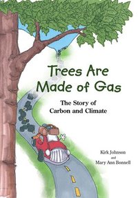 bokomslag Trees Are Made Of Gas