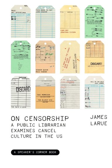 James LaRue - On Censorship, Häftad