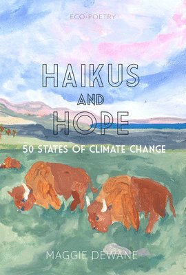 Maggie Dewane - Haiku and Hope, Häftad