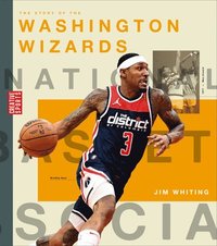 bokomslag The Story of the Washington Wizards