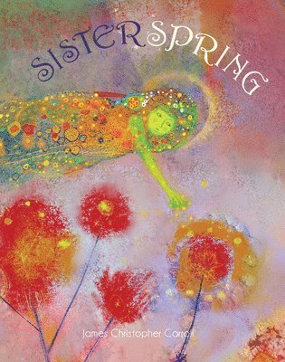 James Christopher Carroll - Sister Spring, Häftad