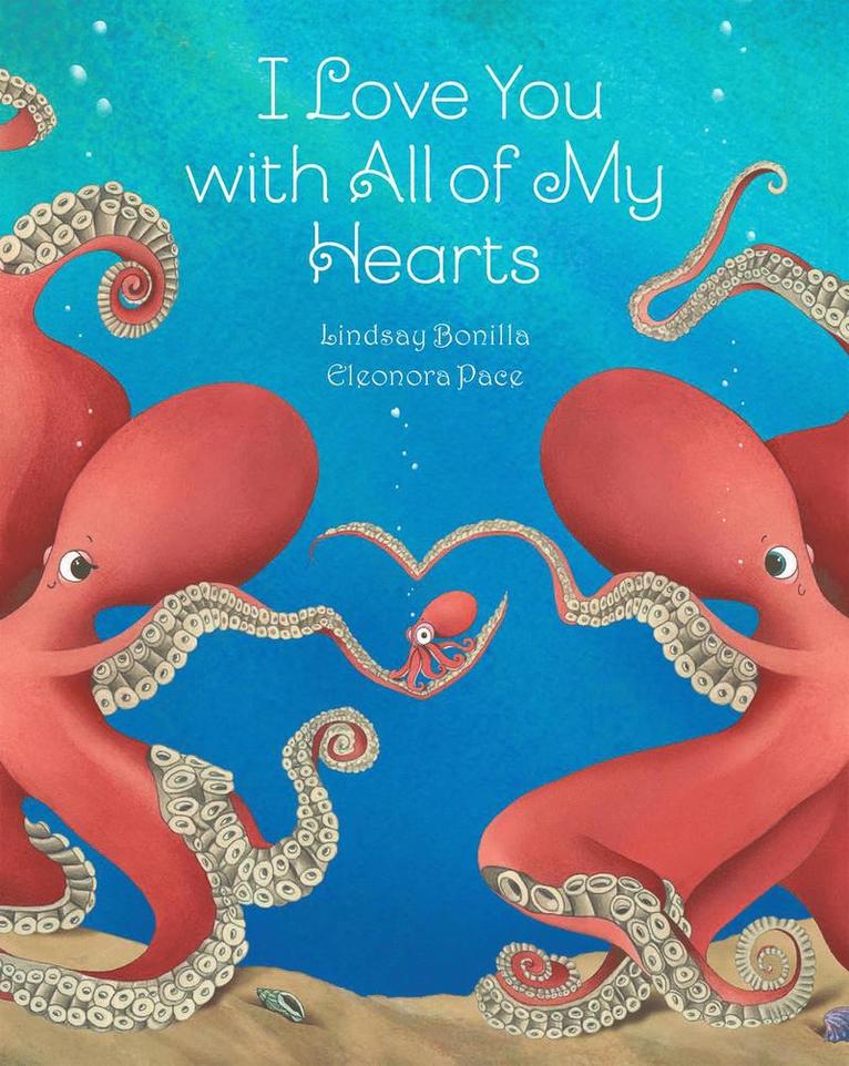 Lindsay Bonilla - I Love You with All My Hearts, Häftad
