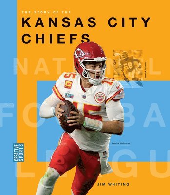 bokomslag The Story of the Kansas City Chiefs