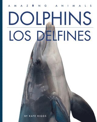 bokomslag Dolphins / Los Delfines