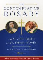 Dan Burke, Connie Rossini - The Contemplative Rosary: With St. John Paul II and St. Teresa of Avila, Häftad