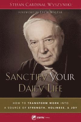 Sanctify Your Daily Life 1