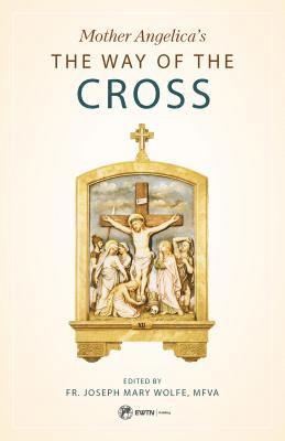 Mother Angelica's the Way of the Cross 1