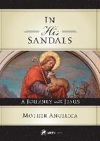 In His Sandals: A Journey with Jesus 1