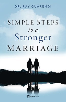 bokomslag Simple Steps to a Stronger Marriage