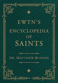 bokomslag Encyclopedia of Saints / Saints of the Church