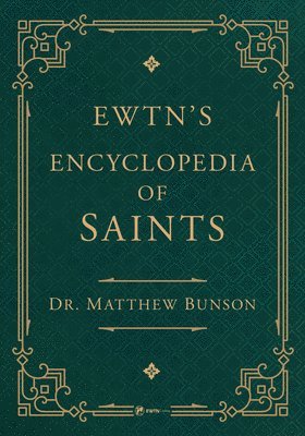 bokomslag Encyclopedia of Saints / Saints of the Church