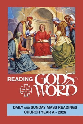 bokomslag Reading God's Word 2026: Daily and Sunday Mass Readings Church Year a
