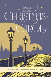 bokomslag Charles Dickens' a Christmas Carol: Story and Advent Bible Study
