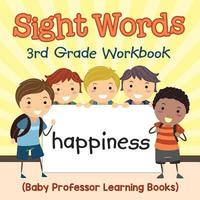 bokomslag Sight Words 3rd Grade Workbook (Baby Professor Learning Books)