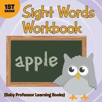 bokomslag Sight Words 1st Grade Workbook (Baby Professor Learning Books)