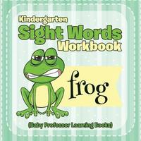 bokomslag Kindergarten Sight Words Workbook (Baby Professor Learning Books)
