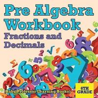 bokomslag Pre Algebra Workbook 6th Grade