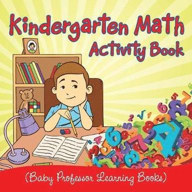 bokomslag Kindergarten Math Activity Book (Baby Professor Learning Books)