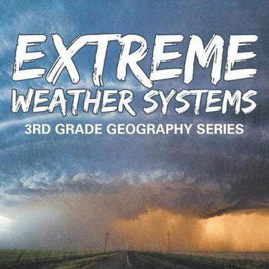 bokomslag Extreme Weather Systems
