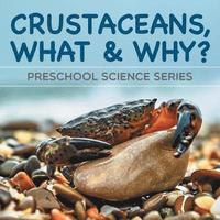 bokomslag Crustaceans, What & Why?