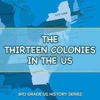 bokomslag Thirteen Colonies In The US