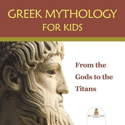 Baby Professor - Greek Mythology for Kids, Häftad