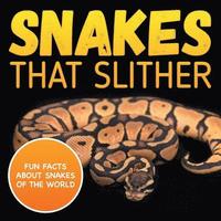 bokomslag Snakes That Slither