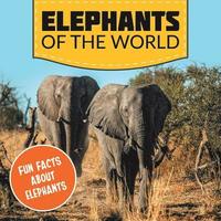bokomslag Elephants of the World