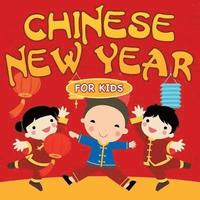 bokomslag Chinese New Year for Kids