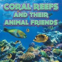 bokomslag Coral Reefs and Their Animals Friends
