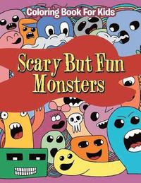 bokomslag Scary But Fun Monsters