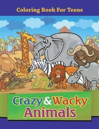 bokomslag Crazy & Wacky Animals
