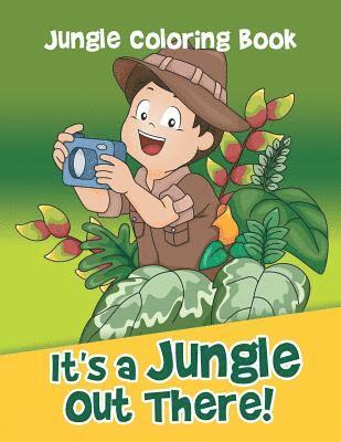 It's a Jungle Out There! 1