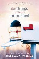 Rebecca Yarros - Things We Leave Unfinished, Häftad