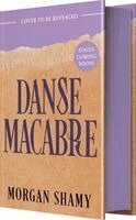 Morgan Shamy - Danse Macabre, Inbunden