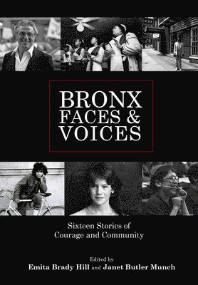 bokomslag Bronx Faces and Voices: Sixteen Stories of Courage and Community