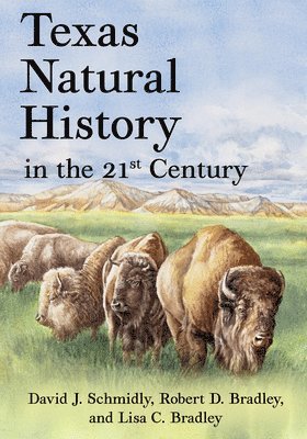 Texas Natural History in the 21st Century 1