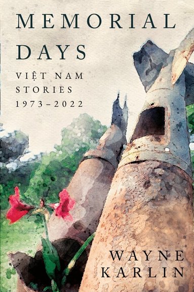 Wayne Karlin - Memorial Days, Häftad