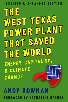 The West Texas Power Plant That Saved the World 1