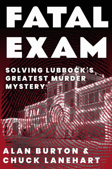 Alan Burton, Chuck Lanehart - Fatal Exam, Häftad